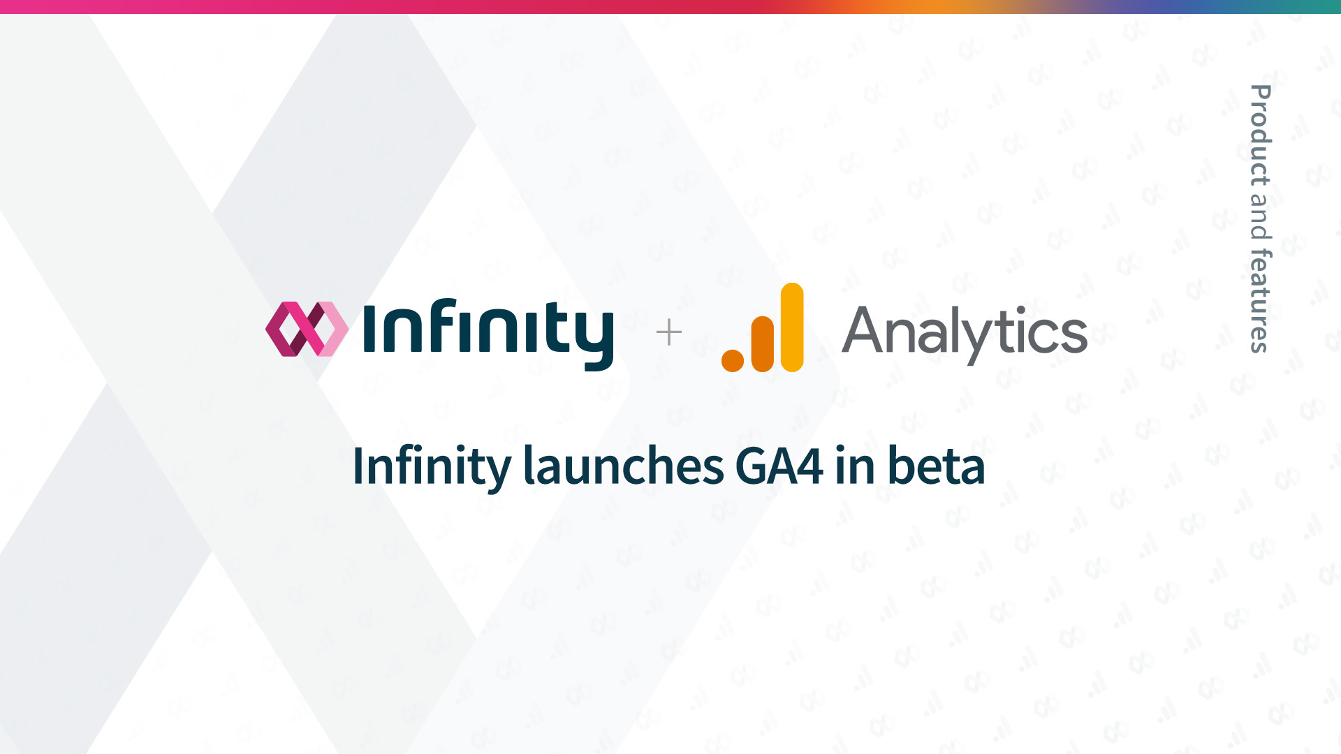 Infinity lanza el nuevo programa beta de integración con Google Analytics 4
